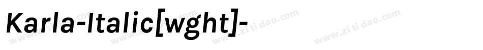 Karla-Italic[wght]字体转换